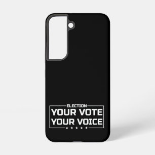 ホワイト文字で"Your Vote Your Voice" Samsung Galaxy S22ケース