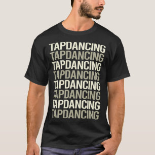 ホワイト文字タップダンス踊り Tシャツ