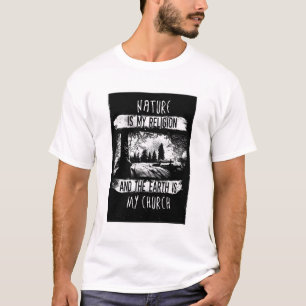 ホワイト自然は私の宗教グラフィックティー Tシャツ