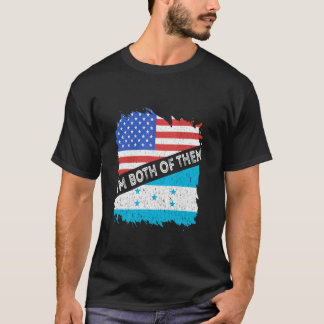 ホンジュラス アメリカ USA 私は両方 ホンジュラス人 ルーツ Tシャツ