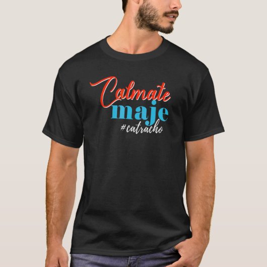 ホンジュラス Calmate Maje Catracho Tシャツ (正面)
