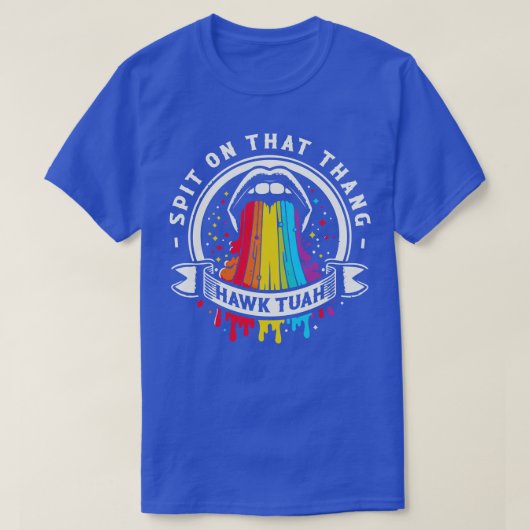 ホークチューアスピットオンザタン1 Tシャツ (デザイン正面)