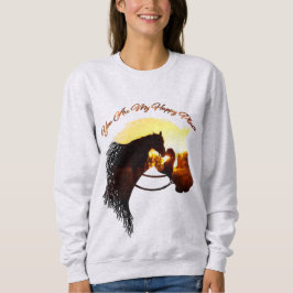 ホースユーマイハッピープレイス馬好き女性 スウェットシャツ