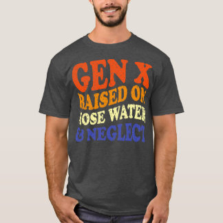 ホース水で発生したGEN Xと無視1 Tシャツ