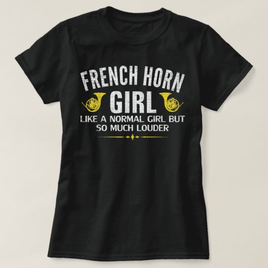 ホーフランスのンの女の子は非常に大きな音おもしろい楽 Tシャツ (デザイン正面)