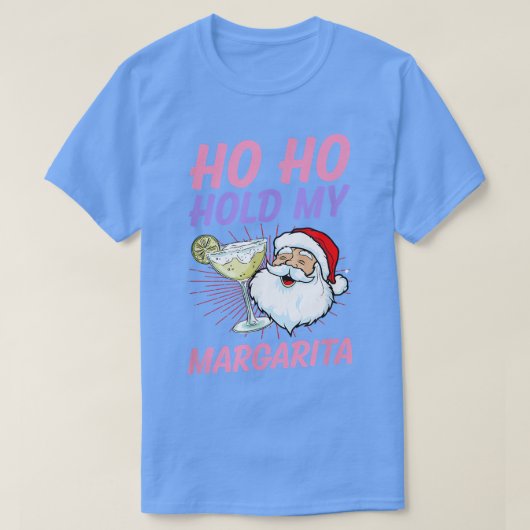 ホーホー、7月に私のマルガリータのクリスマスを開催サンタヴァ Tシャツ (デザイン正面)
