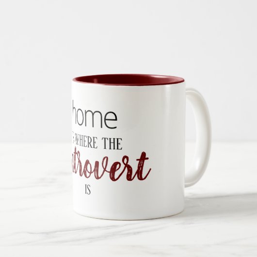 "ホームおもしろいは内向的な場所"引用文マグ ツートーンマグカップ (正面右)