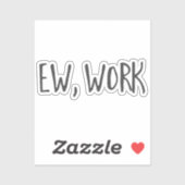 ホームおもしろいオフィスの作業引用文Ew、作業白黒 シール (シート)