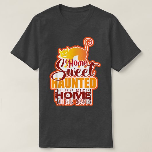 ホームおもしろいスウィート幽霊のよく出るホームハロウィーン Tシャツ (デザイン正面)
