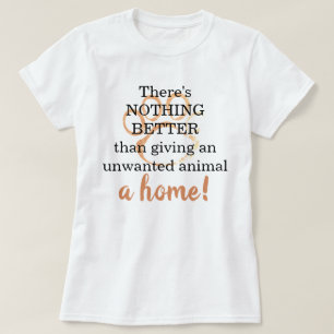 ホームでペットをレスキューするのが最高という名言 Tシャツ