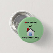 ホームで作業するのが大好きボタンLtグリーンバックグラウンド 缶バッジ (正面&裏面)