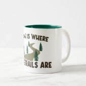ホームはトレイルがハイキングしている場所 ツートーンマグカップ (正面右)