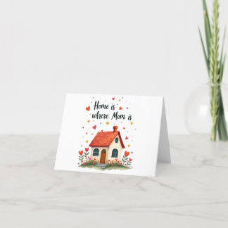 ホームはママがいる場所 – 愛しい心の母の日 サンキューカード