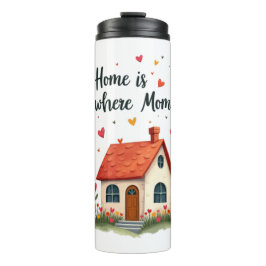 ホームはママがいる場所 – 愛しい心の母の日 タンブラー