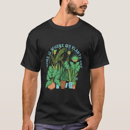ホームは植物のある場所 庭の植物 Tシャツ (正面)