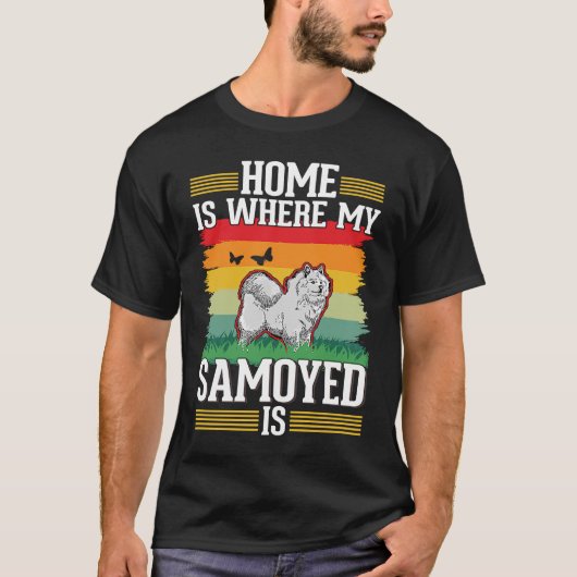 ホームは私のサモエドはサモエイ Tシャツ (正面)