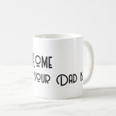 ホームは、あなたのパパは引用文 コーヒーマグカップ (正面右)