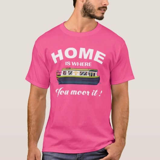 ホームはWhere You Moor Itのトレンディーおもしろい引用文 Tシャツ (正面)