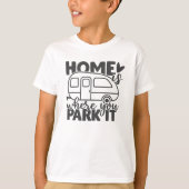 ホームアイドキャンピングおもしろい引用文 Tシャツ (正面)