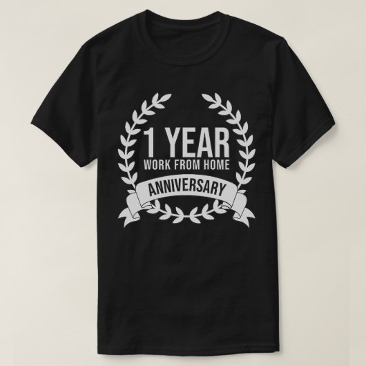 ホームオフィスから1年記念の仕事 Tシャツ (デザイン正面)