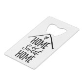 ホームスイートホーム引用文ニューホームリビングホームデコール クレジットカード栓抜き (裏面アングル)