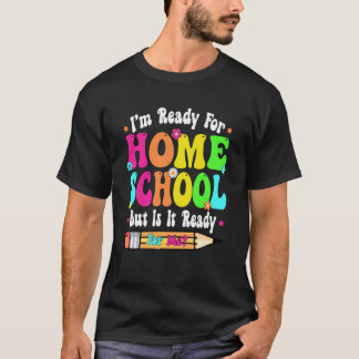 ホームスクーリング初日を迎える準備はできています 先生 男子 Tシャツ