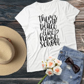 ホームスクールのような場所はない Tシャツ