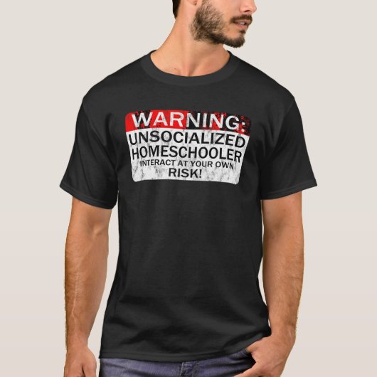 ホームスクールTシャツ警告の非社会化ホームスクール Tシャツ (正面)