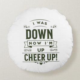 ホームデコレーション NOW I'M UP CHEER UP 丸型クッション