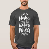 ホームマイハッピープレイス!コージーコンフィ – ホームボディ Tシャツ (正面)