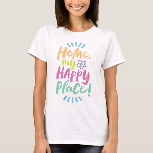 ホームマイハッピープレイス!Homebody Sweet – ホームボディ Tシャツ (正面)