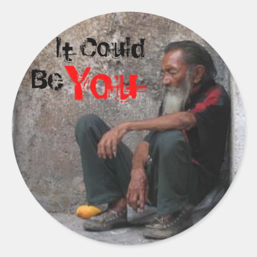 ホームレスの男よ、そうかもしれない ラウンドシール (正面)