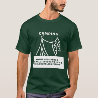 ホームレス生活を送るキャンピングギフト Tシャツ