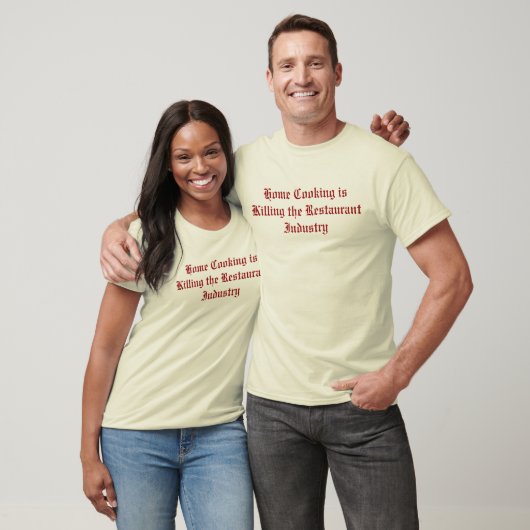 ホーム料理がレストラン業界を倒す Tシャツ (ユニセックス)