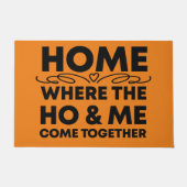 ホーム、どこホーと私が一緒に来、ギフトおもしろい ドアマット (正面)