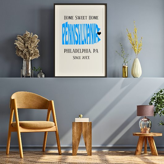 ホーム スイート ホーム フィラデルフィア PA 青い州の地図 ポスター