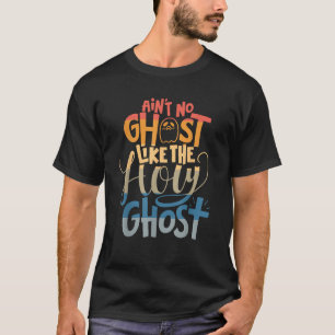 ホーリーゴーストのようなゴーストはいない クリスチャン ハロウィン Tシャツ