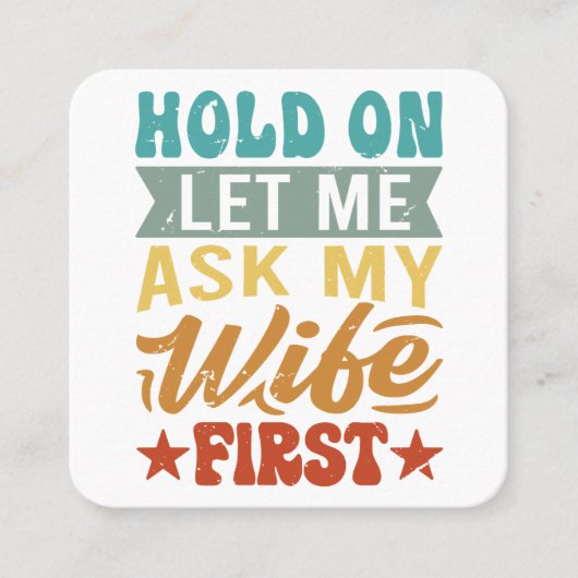 ホールド私の妻頼を最初に私を許可 – 夫おもしろい人 スクエア名刺 (正面)