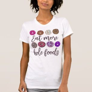 ホー食べルフーズおもしろいドーナツ引用文 Tシャツ
