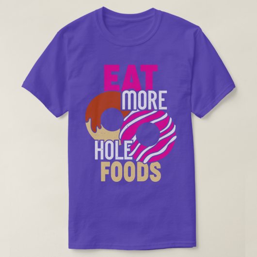 ホー食べルフーズおもしろいドーナツ食べ物の恋人ギフト Tシャツ (デザイン正面)