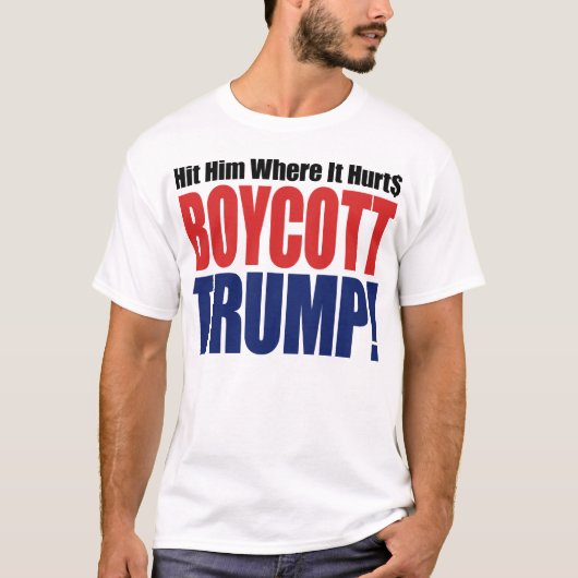 ボイコットトランプが彼にヒットそれが痛む – アンチトランプ Tシャツ (正面)