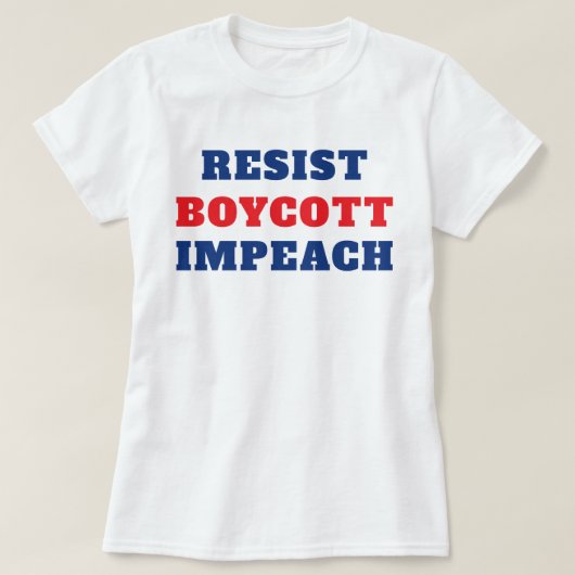 ボイコット弾劾に抵抗せよ  Tシャツ (デザイン正面)