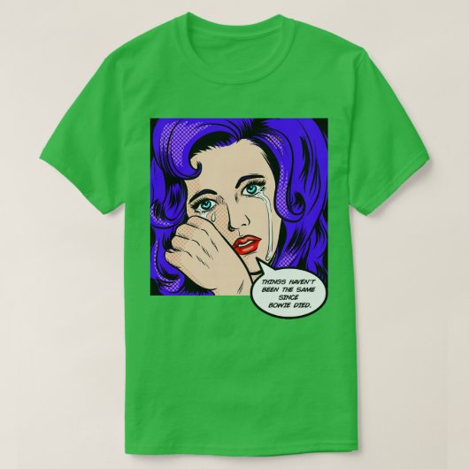 ボウイが死んでから今までと変わらぬ Tシャツ (デザイン正面)