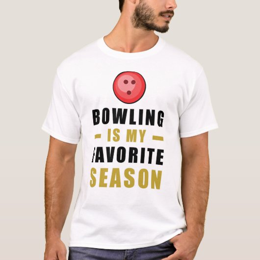 ボウリングが私の最も好きな季節 Tシャツ (正面)