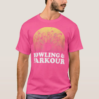 ボウリングとパルクール Tシャツ