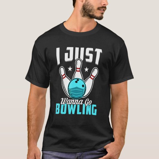 ボウリングに行きたいだけ Tシャツ (正面)