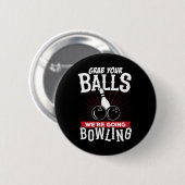 ボウリングに行こうぜ We're Going Bowling - ボウリング Tシャツ 缶バッジ (正面&裏面)