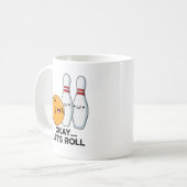 ボウリングのダジャレが面白い Okay Let's Roll コーヒーマグカップ (正面左)
