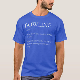 ボウリングの定義 冗談めいた皮肉なボウリングの説明 Tシャツ