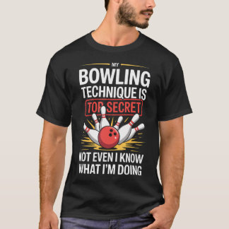 ボウリングテクニックは最高機密 楽しいボウリング Tシャツ